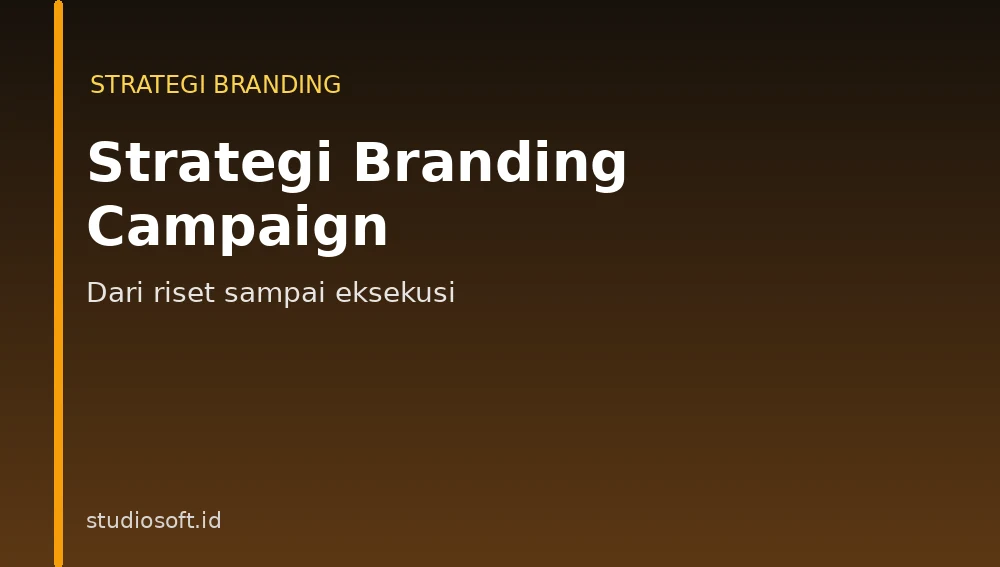 Jasa strategi branding campaign Surabaya - alur dari riset sampai eksekusi
