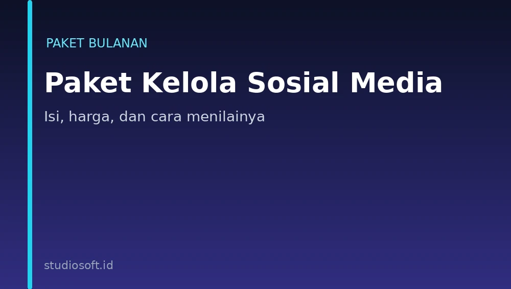 Paket kelola sosial media bulanan untuk bisnis - isi dan biaya