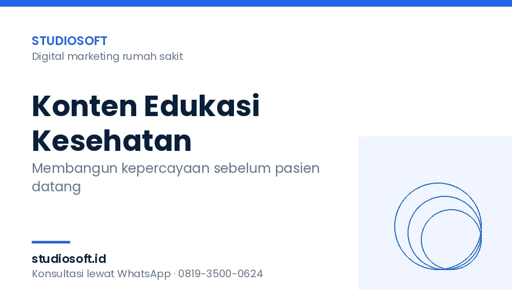 Pentingnya Konten Edukasi Kesehatan untuk Meningkatkan Kepercayaan Pasien